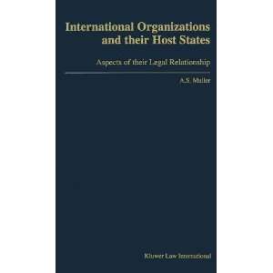  International Organizations and Their Host StatesAspects 