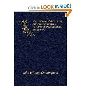   in times of great national excitement John William Cunningham Books