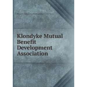   Development Association Klondyke Mutual Benefit Development
