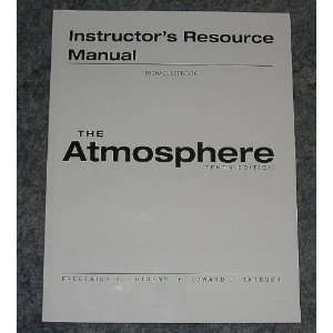  Instructors Resource Manual to Accompany The Atmosphere 