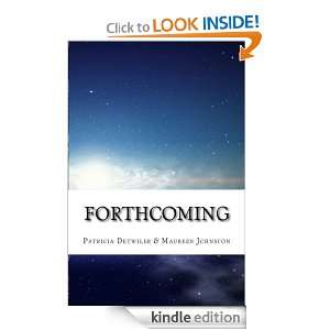 Forthcoming Maureen Johnston, Patricia Detwiler  Kindle 