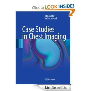 Case Studies in Chest Imaging: Rita Joarder, Neil Crundwell:  