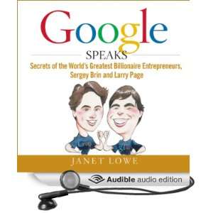 Google Speaks Secrets of the Worlds Greatest Entrepreneurs, Sergey 