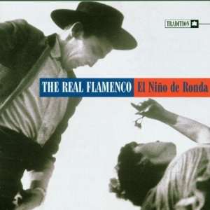  The Real Flamenco: Nino De Ronda: Music