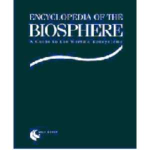 Encyclopedia of the Biosphere  Humans in the Worlds Ecosystems (11 