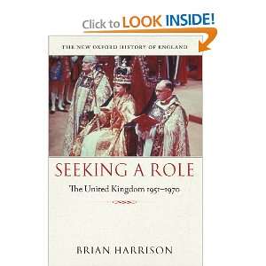 Seeking a Role: The United Kingdom, 1951 1970 (New Oxford 