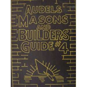  Audels Masons and Builders Guide #4 Frank D. Graham 