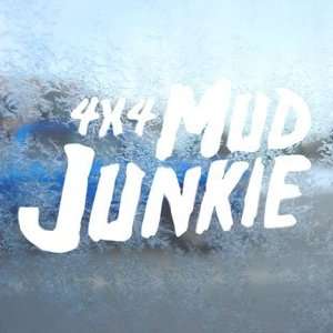  4x4 Mud Junkie White Decal Car Laptop Window Vinyl White 