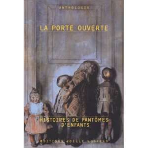  La Porte ouverte (9782844120465): Collectif: Books
