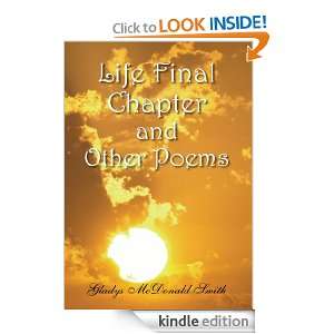 Life Final Chapter and Other Poems Gladys McDonald Smith  
