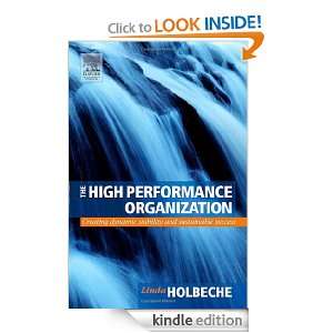 The High Performance Organization: Linda Holbeche:  Kindle 