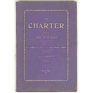  The Charter of the City of St. Paul, Published By 