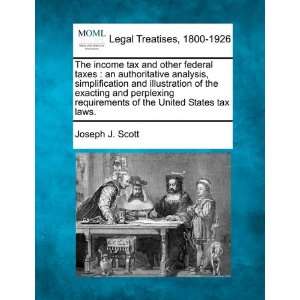   exacting and perplexing requirements of the United States tax laws