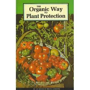  The Organic Way to Plant Protection Glen F. (Editor 