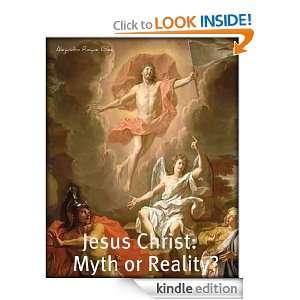 Jesus Christ Myth or Reality? Alejandro Roque  Kindle 