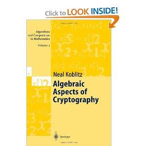 Algebraic Aspects of Cryptography (Algorithms and Computation in 