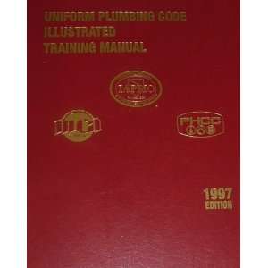   Plumbing Code Illustrated Training Manual (1997 Edition) IAMPO Books