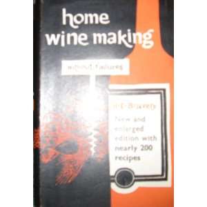  Home wine making without failures (9780356045672) H. E 
