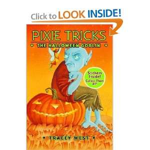  Pixie Tricks #04 Halloween Goblin (Pixie Tricks) Tracey 