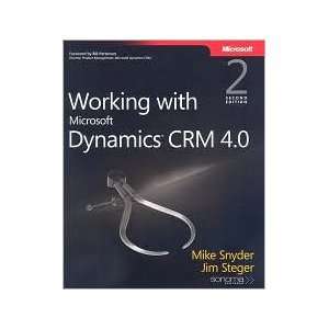  Working with Microsoft Dynamics(TM) CRM 4.0 2nd (second 