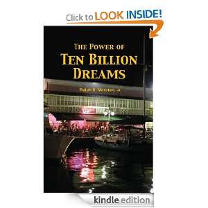   of Ten Billion Dreams Ralph S. Marston Jr.  Kindle Store