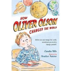  How Oliver Olson Changed the World[ HOW OLIVER OLSON 
