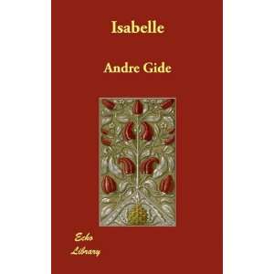  Isabelle (9781406873580): Andre Gide: Books