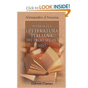  Studi sulla Letteratura Italiana dei primi secoli (Italian 