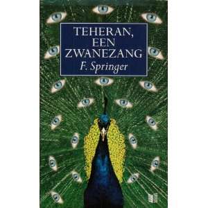   , een Zwanezang (Dutch Edition) (9789041300102) F. Springer Books