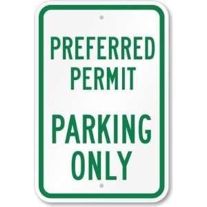  Preferred Permit Parking Only High Intensity Grade Sign 