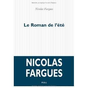    Le roman de lété (9782846823333) Nicolas Fargues Books