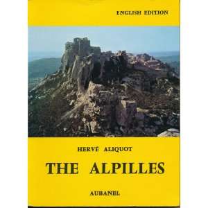  The Alpilles / (English Edition) Herve Aliquot Books