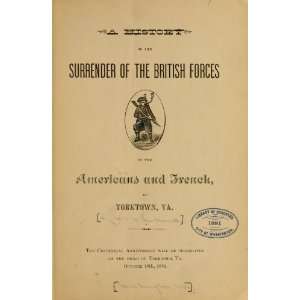  A History Of The Surrender Of The British Forces To The 