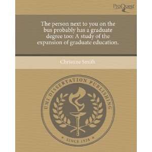   graduate degree too A study of the expansion of graduate education