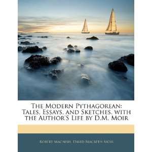  The Modern Pythagorean Tales, Essays, and Sketches. with 