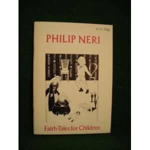 Philip Neri (Faith tales for children)