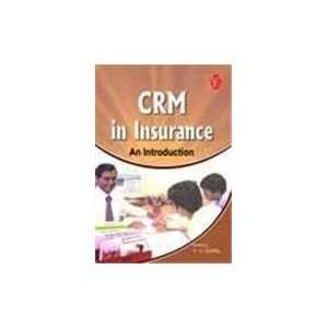  CRM in Insurance ; An Introduction (9788178815329) Books