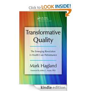 Transformative Quality: The Emerging Revolution in Health Care 