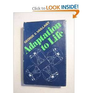  Adaptation to Life (First 1st Edition w/ Dust Jacket): George 