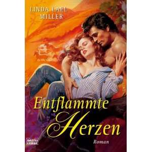    Entflammte Herzen (9783404187102) Linda Lael Miller Books