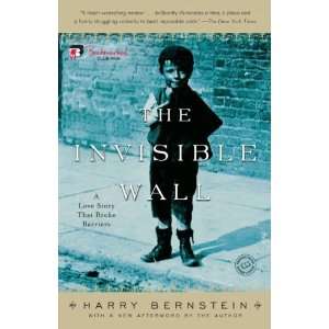   The Invisible Wall: A Love Story That Broke Barriers: Undefined: Books