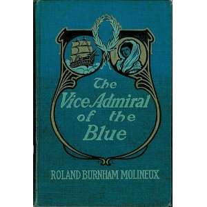   Hardy, Vice Admiral and Baronet Roland Burnham Molineux Books