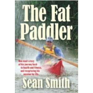  The Fat Paddler Sean Smith Books
