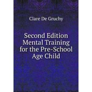 Second Edition Mental Training for the Pre School Age 