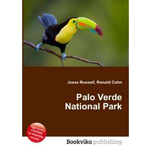  Palo Verde National Park Ronald Cohn Jesse Russell Books