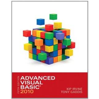 Advanced Visual Basic 2010 (5th Edition) by Kip R. Irvine and Tony 