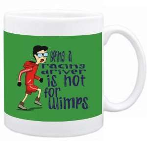  Being a Racing Driver is not for wimps Occupations Mug 