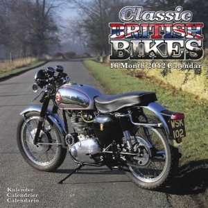  Classic British Motorbikes 2012 Wall Calendar 12 X 12 
