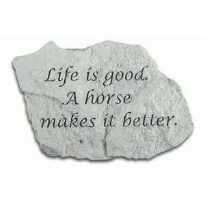 : Kay Berry  Inc. 47520 Life Is Good A Horse Makes It Better   Garden 