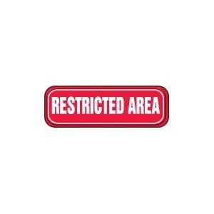  RESTRICTED AREA Sign   3 x 9